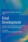 Image for Fetal development  : research on brain and behavior, environmental influences, and emerging technologies