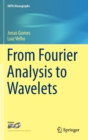 Image for From Fourier Analysis to Wavelets