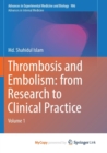 Image for Thrombosis and Embolism: from Research to Clinical Practice : Volume 1