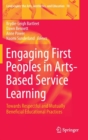 Image for Engaging first peoples in arts-based service learning  : towards respectful and mutually beneficial educational practices