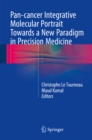 Image for Pan-cancer Integrative Molecular Portrait Towards a New Paradigm in Precision Medicine