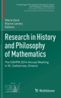Image for Research in history and philosophy of mathematics  : the CSHPM 2014 annual meeting in St. Catharines, Ontario