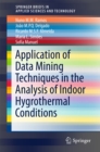 Image for Application of Data Mining Techniques in the Analysis of Indoor Hygrothermal Conditions