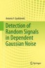 Image for Detection of random signals in dependent Gaussian noise