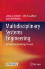 Image for Multidisciplinary systems engineering  : architecting the design process