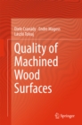 Image for Quality of Machined Wood Surfaces