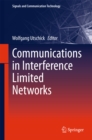 Image for Communications in Interference Limited Networks