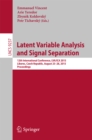 Image for Latent variable analysis and signal separation: 12th International Conference, LVA/ICA 2015, Liberec, Czech Republic, August 25-28, 2015, Proceedings