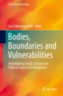 Image for Bodies, Boundaries and Vulnerabilities: Interrogating Social, Cultural and Political Aspects of Embodiment
