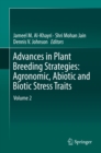 Image for Advances in Plant Breeding Strategies: Agronomic, Abiotic and Biotic Stress Traits : Volume 2,