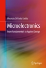 Image for Microelectronics: From Fundamentals to Applied Design