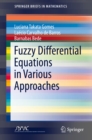 Image for Fuzzy Differential Equations in Various Approaches