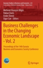 Image for Business challenges in the changing economic landscape  : proceedings of the 14th Eurasia Business and Economics Society ConferenceVol. 2