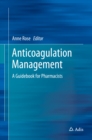 Image for Anticoagulation Management: A Guidebook for Pharmacists