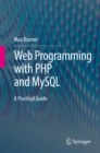 Image for Web programming with PHP and MySQL: a practical guide