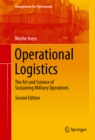 Image for Operational Logistics: The Art and Science of Sustaining Military Operations