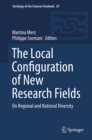 Image for Local Configuration of New Research Fields: On Regional and National Diversity