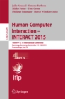 Image for Human-Computer Interaction - INTERACT 2015: 15th IFIP TC 13 International Conference, Bamberg, Germany, September 14-18, 2015, Proceedings, Part IV