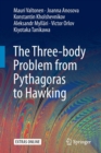 Image for The three-body problem from Pythagoras to Hawking