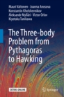 Image for Three-body Problem from Pythagoras to Hawking