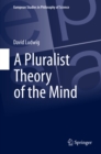 Image for Pluralist Theory of the Mind