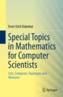 Image for Special Topics in Mathematics for Computer Scientists: Sets, Categories, Topologies and Measures