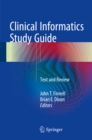 Image for Clinical informatics study guide: text and review