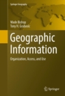 Image for Geographic information: organization, access, and use