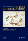 Image for The lost constellations  : a history of obsolete, extinct, or forgotten star lore