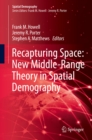 Image for Recapturing Space: New Middle-Range Theory in Spatial Demography