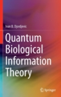 Image for Quantum Biological Information Theory