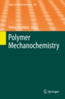 Image for Polymer mechanochemistry