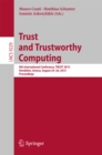 Image for Trust and trustworthy computing: 8th International Conference, TRUST 2015, Heraklion, Greece, August 24-26, 2015, Proceedings