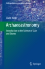 Image for Archaeoastronomy: introduction to the science of stars and stones