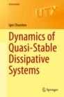 Image for Dynamics of Quasi-Stable Dissipative Systems