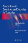 Image for Cancer care in countries and societies in transition  : individualized care in focus