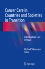 Image for Cancer Care in Countries and Societies in Transition: Individualized Care in Focus