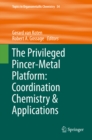 Image for The privilieged pincer-metal platform: coordination chemistry &amp; applications