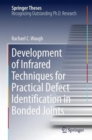 Image for Development of Infrared Techniques for Practical Defect Identification in Bonded Joints