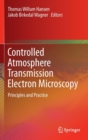 Image for Controlled Atmosphere Transmission Electron Microscopy