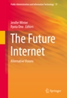 Image for The future internet: alternative visions