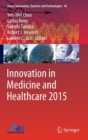 Image for Innovation in Medicine and Healthcare 2015