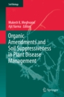 Image for Organic Amendments and Soil Suppressiveness in Plant Disease Management : 46