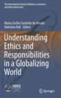 Image for Understanding ethics and responsibilities in a globalizing world