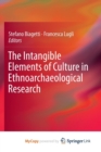 Image for The Intangible Elements of Culture in Ethnoarchaeological Research