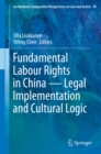 Image for Fundamental Labour Rights in China - Legal Implementation and Cultural Logic : 49