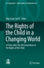 Image for Rights of the Child in a Changing World: 25 Years after The UN Convention on the Rights of the Child