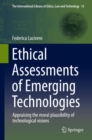 Image for Ethical Assessments of Emerging Technologies: Appraising the moral plausibility of technological visions