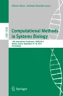 Image for Computational methods in systems biology: 13th International Conference, CMSB 2015, Nantes, France, September 16-18, 2015, Proceedings