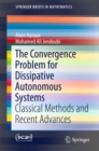 Image for Convergence Problem for Dissipative Autonomous Systems: Classical Methods and Recent Advances
